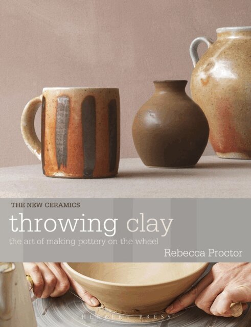 Rebecca Proctor - Throwing Clay, E-bok