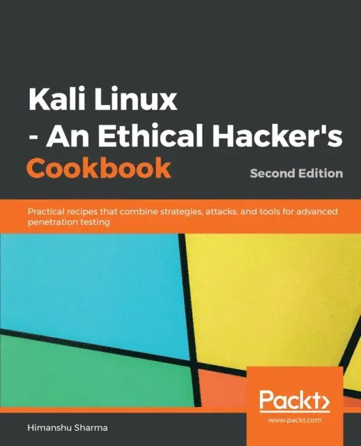 Sharma Himanshu Sharma - Kali Linux - An Ethical Hacker's Cookbook, E-bok. Tillgänglighet: Lägg i varukorg