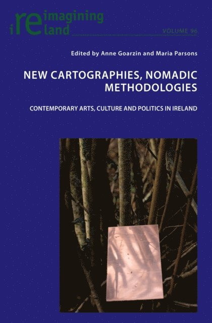 Parsons Maria Parsons, Goarzin Anne Goarzin - New Cartographies, Nomadic Methodologies, E-bok