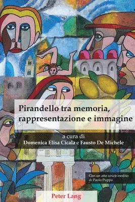 Domenica Elisa Cicala, Fausto de Michele - Pirandello Tra Memoria, Rappresentazione E Immagine, Häftad. Tillgänglighet: Lägg i varukorg