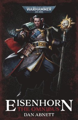 Dan Abnett - Eisenhorn: The Omnibus, Häftad