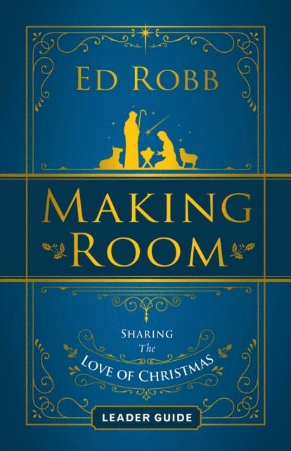 Ed Robb - Making Room Leader Guide, E-bok