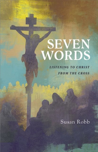 Susan Robb - Seven Words, E-bok
