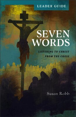 Susan Robb - Seven Words Leader Guide, Häftad