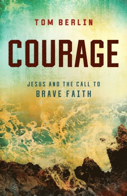 Tom Berlin - Courage, E-bok