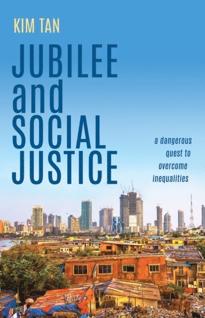 Kim Tan - Jubilee and Social Justice, E-bok