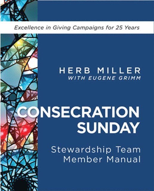Herb Miller - Consecration Sunday Stewardship Team Member Manual, E-bok