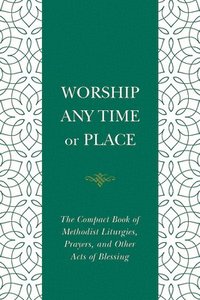 Worship Any Time Or Place