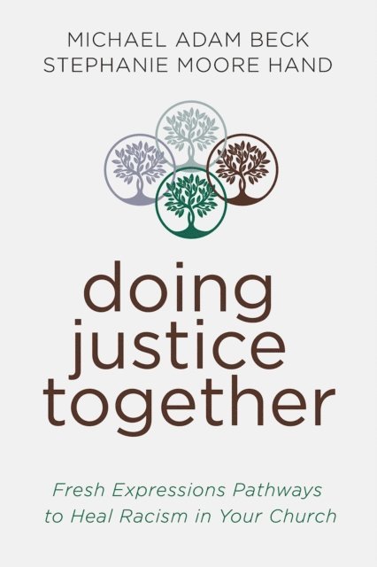 Stephanie Moore Hand, Michael Adam Beck - Doing Justice Together, E-bok