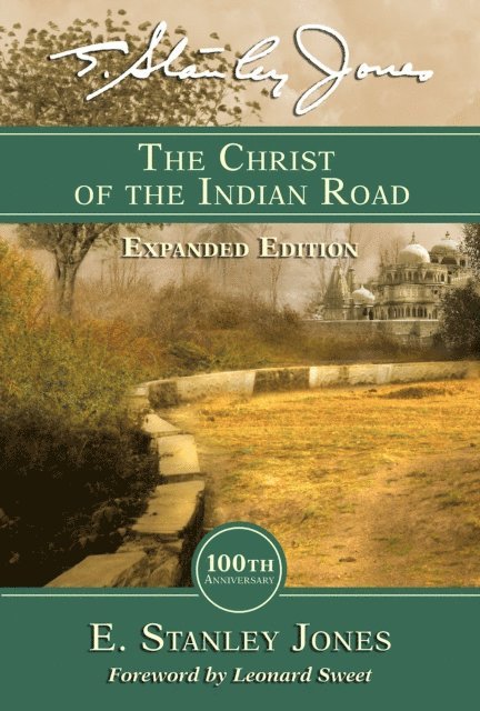 E. Stanley Jones - Christ of the Indian Road, E-bok