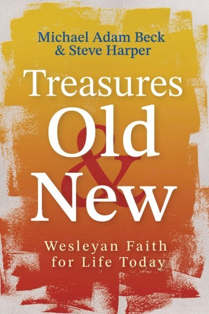 Steve Harper, Michael Adam Beck - Treasures Old and New, E-bok