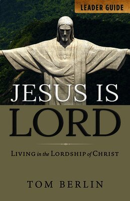 Tom Berlin - Jesus Is Lord Leader Guide, Häftad