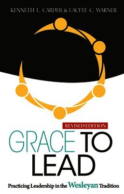 Kenneth L. Carder - Grace To Lead, Häftad