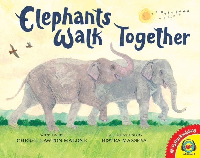Cheryl  Lawton Malone - Elephants Walk Together, E-bok