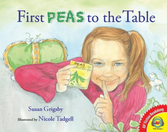 Susan Grigsby - First Peas to the Table, E-bok