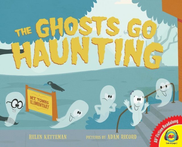 Helen Ketteman - Ghosts Go Haunting, E-bok