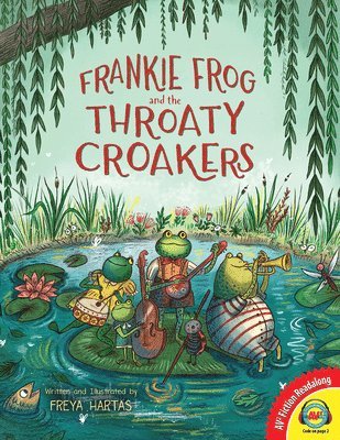 Freya Hartas - Frankie Frog and the Throaty Croakers, Inbunden