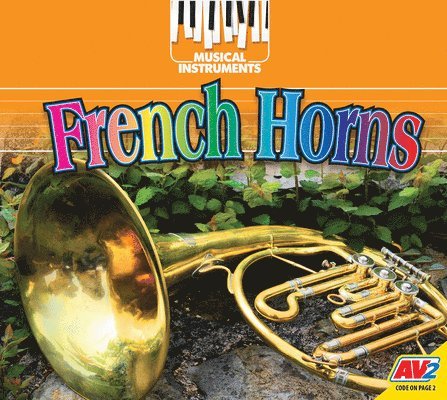 Kimberly M. Hutmacher - French Horns, Inbunden