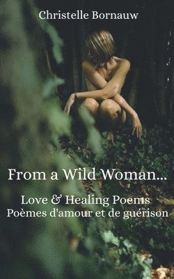Christelle Bornauw - FROM A WILD WOMAN, Häftad