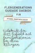 Flergenerations Guidade Dagbok F R Stora