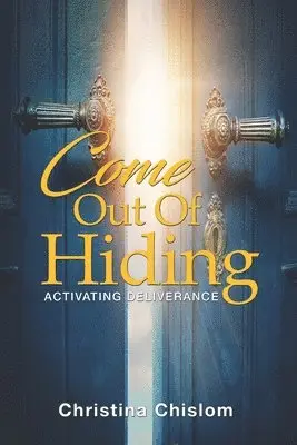 Christina Chislom - Come Out Of Hiding, Häftad. Tillgänglighet: Lägg i varukorg