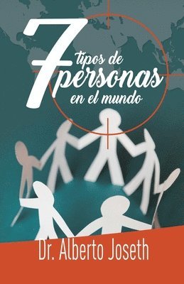 Alberto Joseth - Siete Tipos de Personas En El Mundo, Häftad. Tillgänglighet: Lägg i varukorg