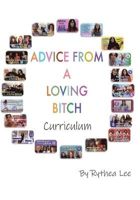 Rythea Lee, Catherine White - Advice from a Loving Bitch Curriculum, Häftad. Tillgänglighet: Lägg i varukorg