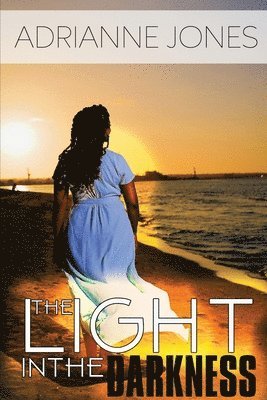 Adrianne Jones - Light In The Darkness, Häftad