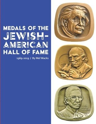Mel Wacks - Medals of the Jewish-American Hall of Fame 1969-2019, Häftad. Tillgänglighet: Lägg i varukorg