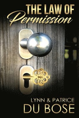 Lynn Dubose, Patrice Dubose - Law of Permission, Häftad