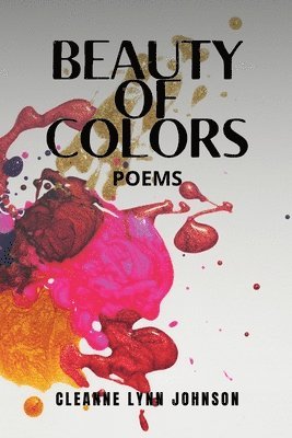 Cleanne L Johnson - Beauty Of Colors Poems, Häftad