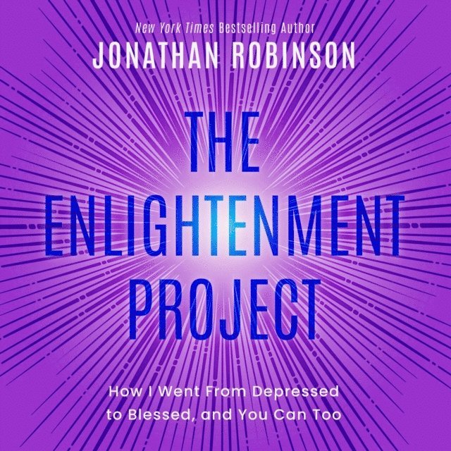 jonathan robinson - Enlightenment Project, E-bok