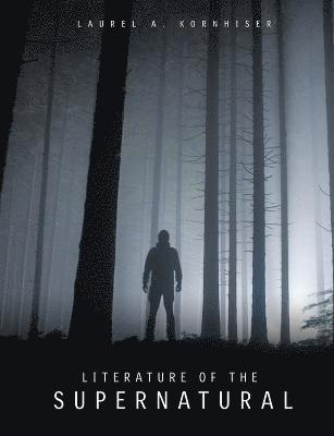 Laurel Kornhiser - Literature of the Supernatural, Häftad