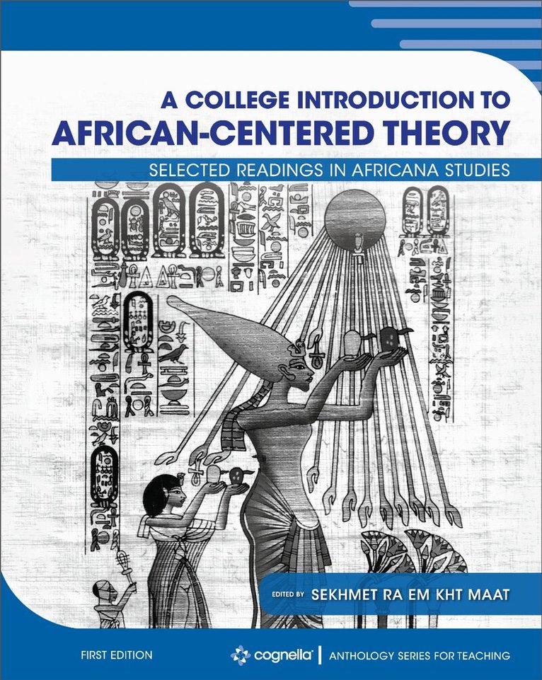 Sekhmet Ra Em Kht Maat, Sekhmet Ra Em Kht Maat - College Introduction to African-Centered Theory, Häftad