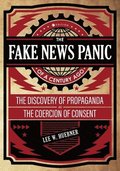 Fake News Panic of a Century Ago