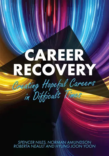 Spencer Niles, Norman Amundson, Roberta Neault, Hyung Joon Yoon - Career Recovery, Häftad