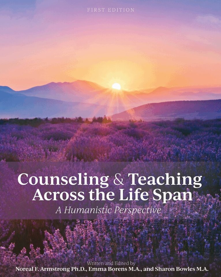 Noreal F. Armstrong, Emma Borens, Sharon Bowles, Noréal Armstrong, Sharon Bowles, Emma Borens - Counseling and Teaching Across the Life Span, Häftad. Tillgänglighet: Lägg i varukorg