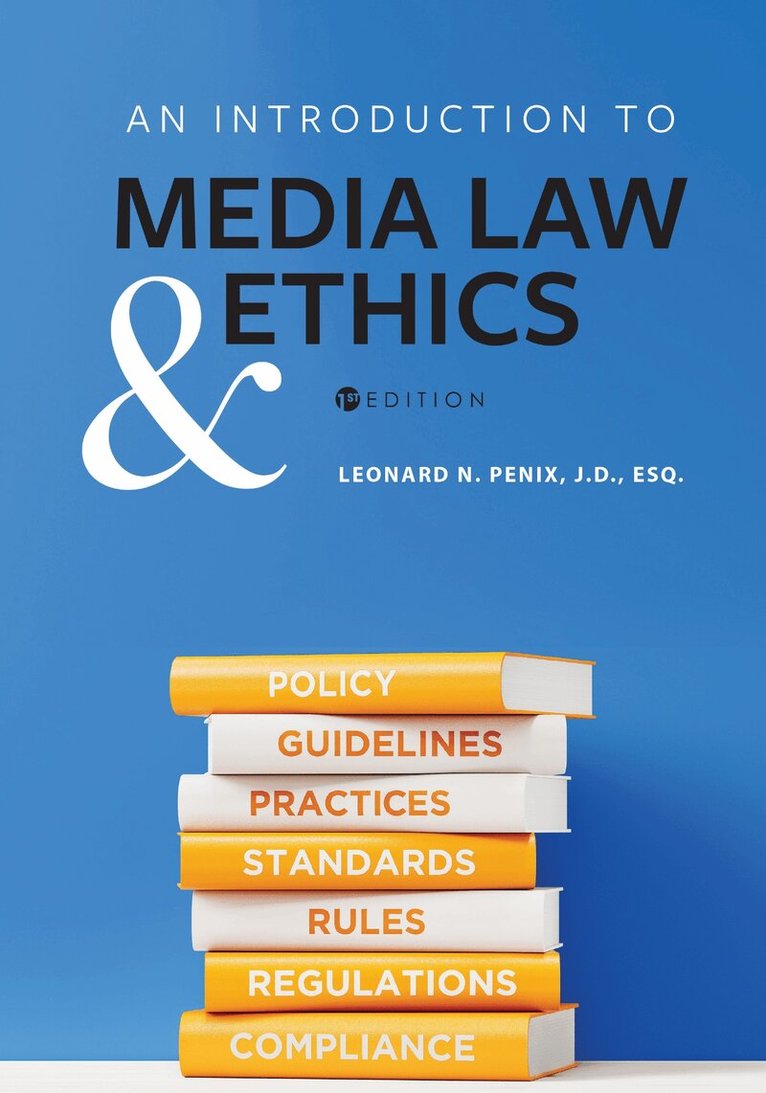 Introduction to Media Law and Ethics