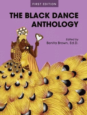 Benita Junette Brown - Black Dance Anthology, Inbunden