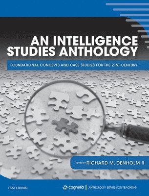 Richard M Denholm II - Intelligence Studies Anthology, Inbunden