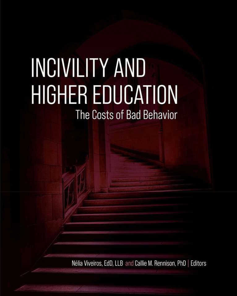 Nelia Viveiros, Callie Rennison, Nélia Viveiros, Callie Rennison - Incivility and Higher Education, Häftad. Tillgänglighet: Lägg i varukorg