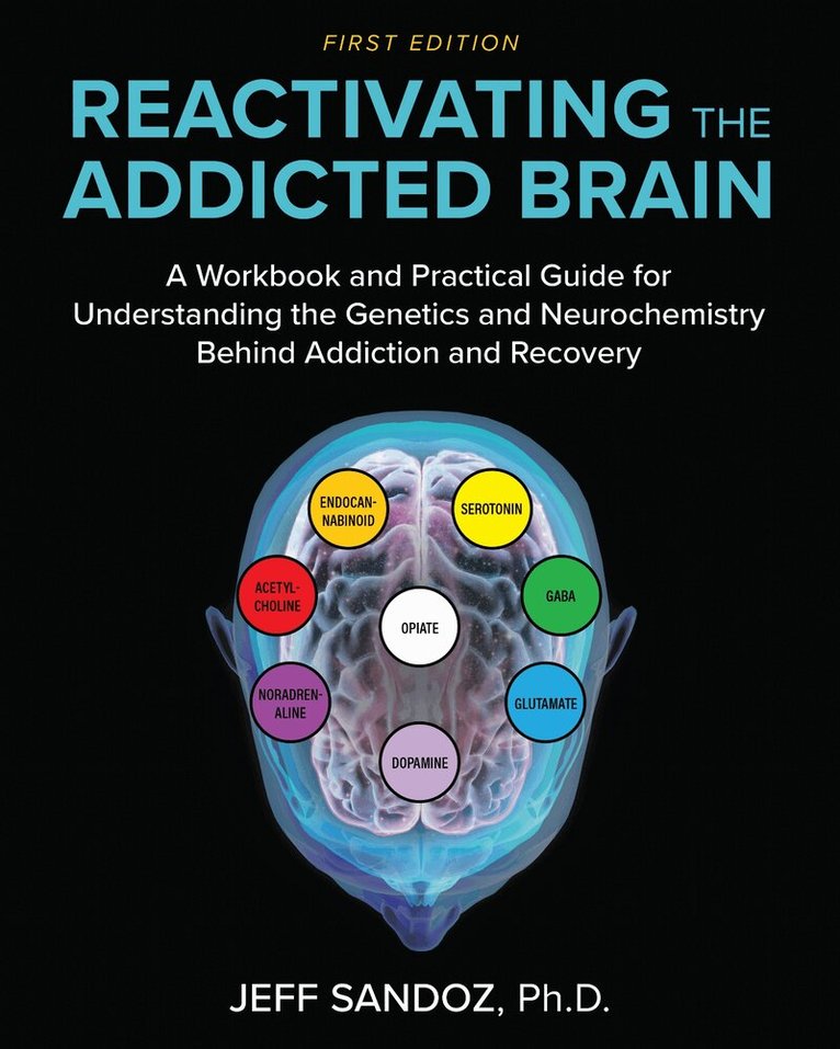 Jeff Sandoz - Reactivating the Addicted Brain, Häftad