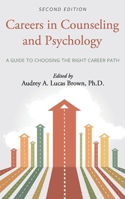 Audrey A Lucas Brown - Careers in Counseling and Psychology, Inbunden