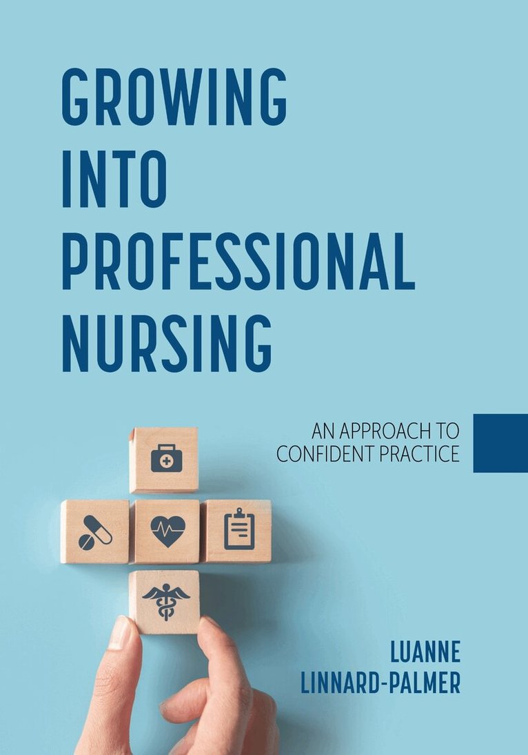 Luanne Linnard-Palmer - Growing Into Professional Nursing, Häftad. Tillgänglighet: Lägg i varukorg