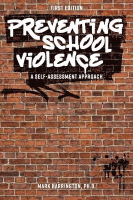 Mark Harrington - Preventing School Violence, Inbunden