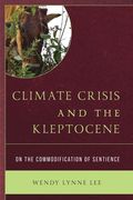 Climate Crisis and the Kleptocene