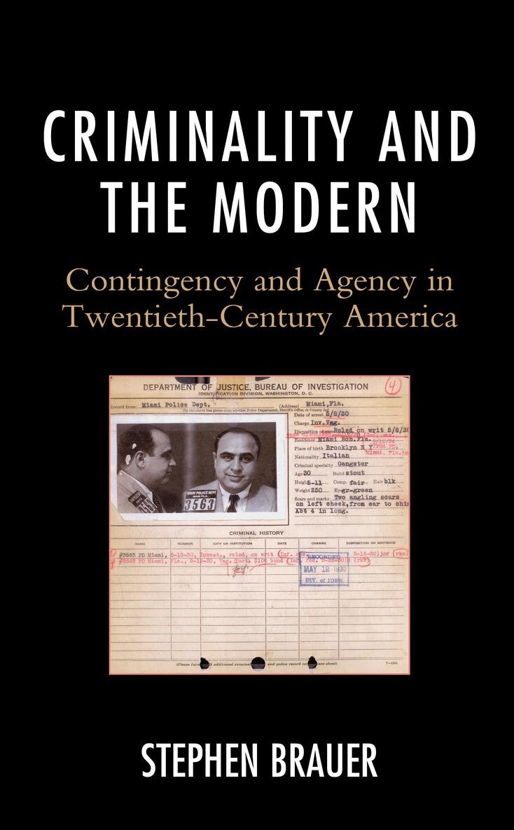 Stephen Brauer - Criminality and the Modern, Inbunden. Tillgänglighet: Lägg i varukorg