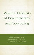 Women Theorists of Psychotherapy and Counseling