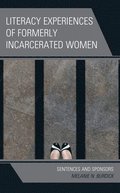 Literacy Experiences of Formerly Incarcerated Women