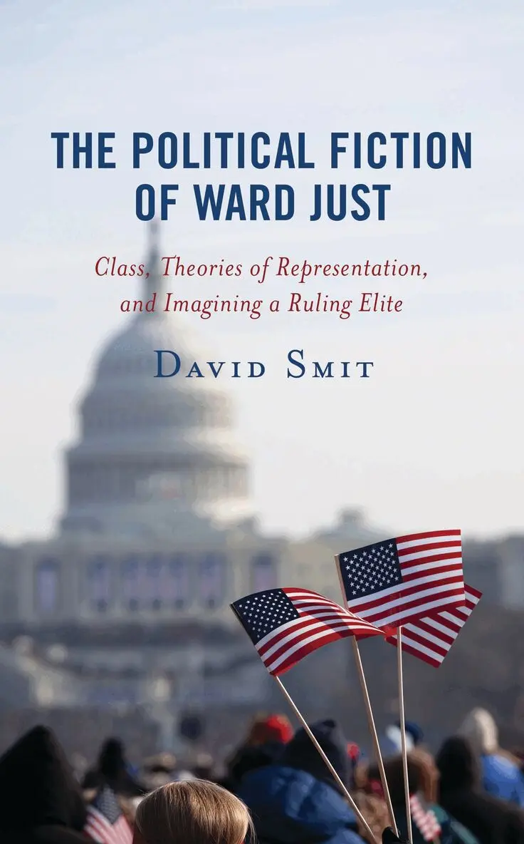 David Smit - Political Fiction of Ward Just, Inbunden. Tillgänglighet: Lägg i varukorg